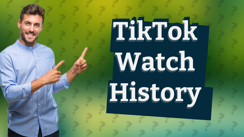 TikTok Watch History