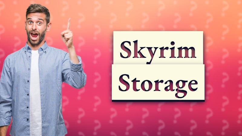 Skyrim Storage