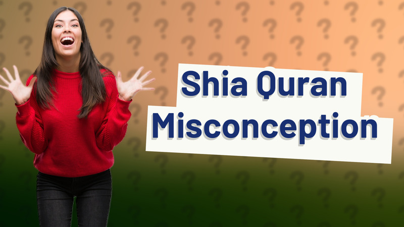 Shia Quran Misconception