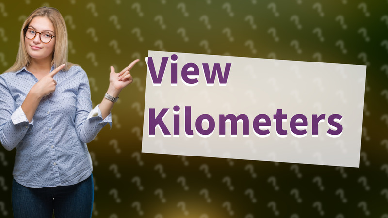 View Kilometers