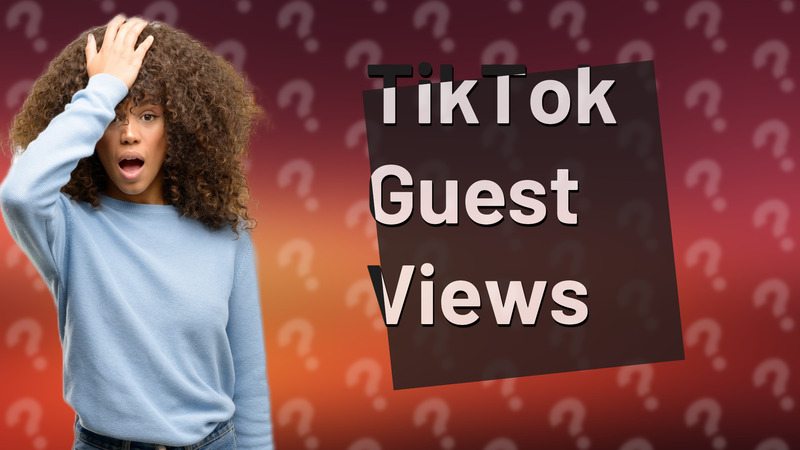 TikTok Guest Views