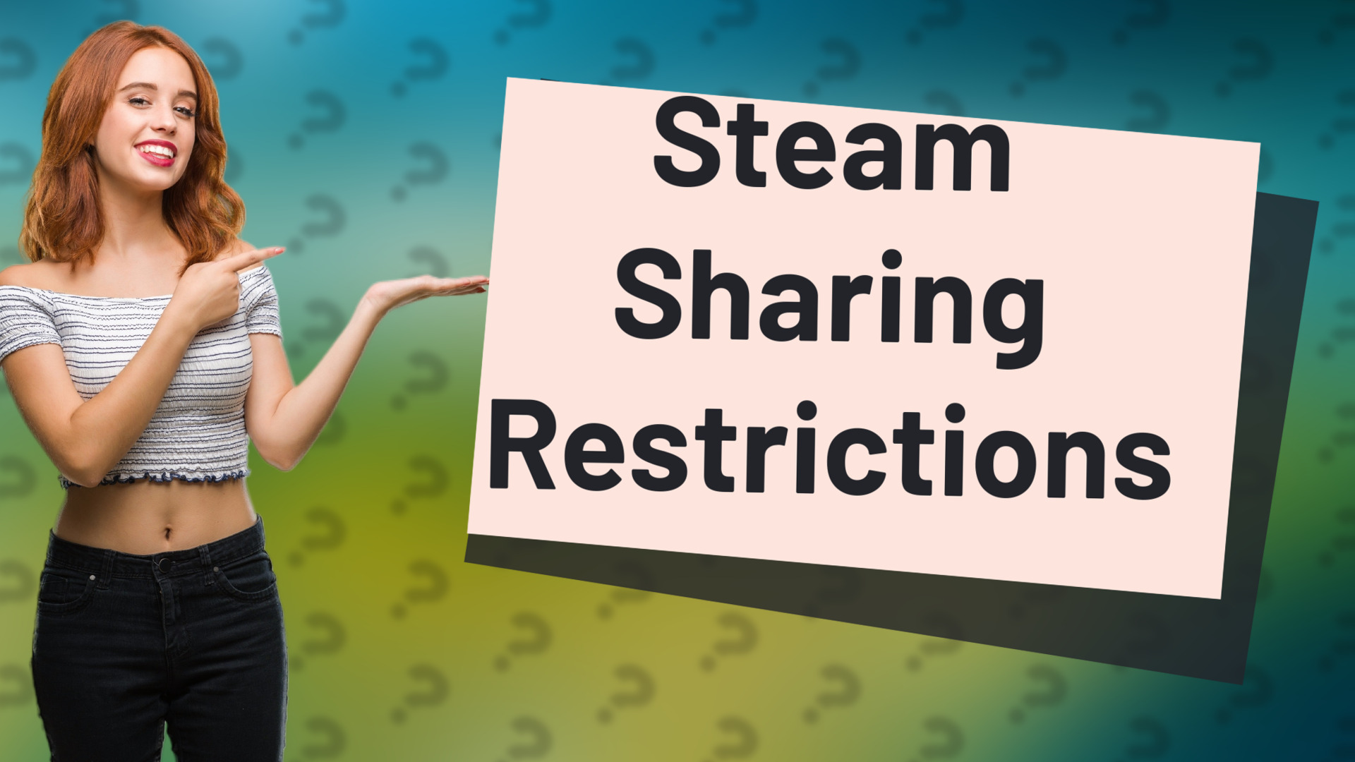 Steam Sharing Restrictions
