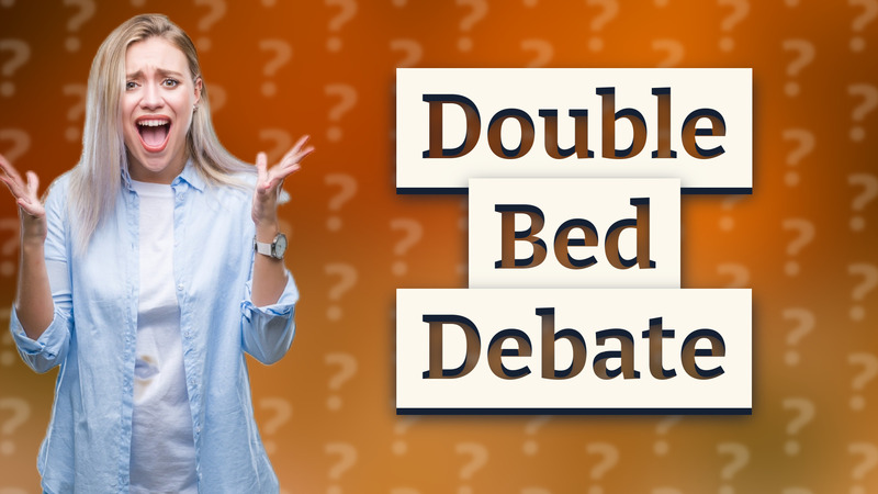 Double Bed Debate