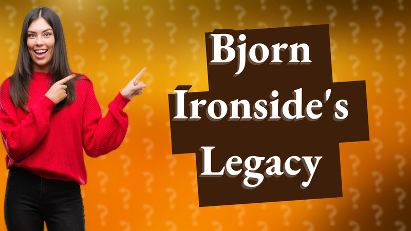 Bjorn Ironside's Legacy