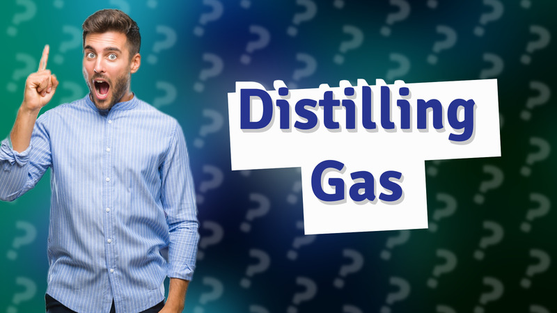 Distilling Gas