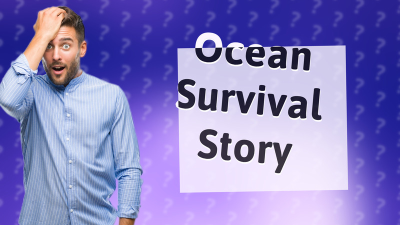 Ocean Survival Story
