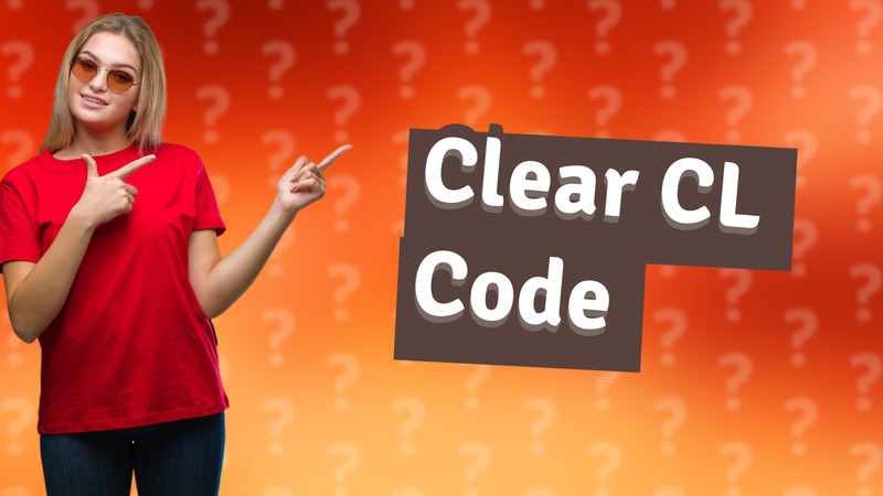 Clear CL Code
