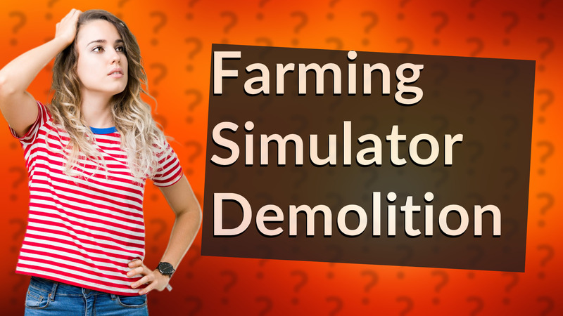 Farming Simulator Demolition