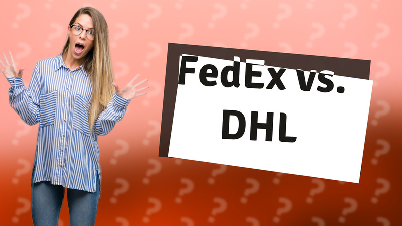 FedEx vs. DHL