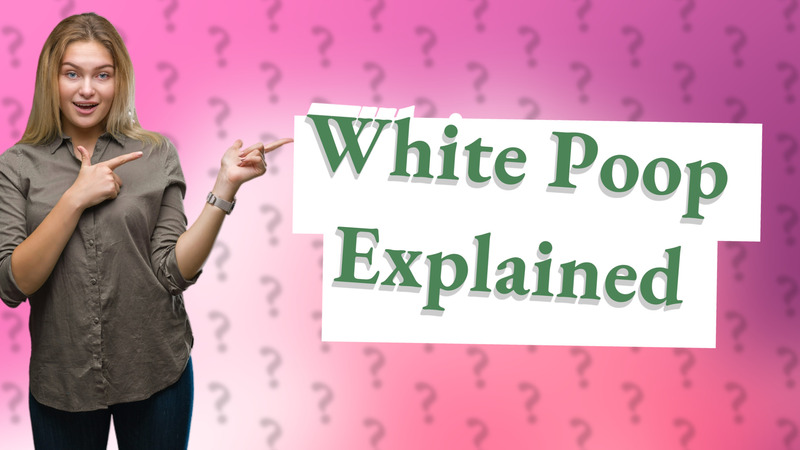 White Poop Explained