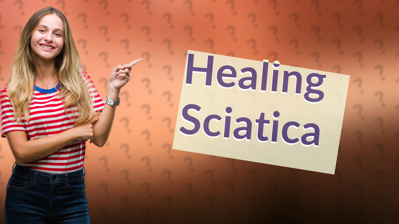 Healing Sciatica