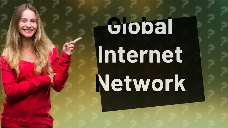 Global Internet Network