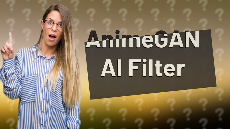 AnimeGAN AI Filter