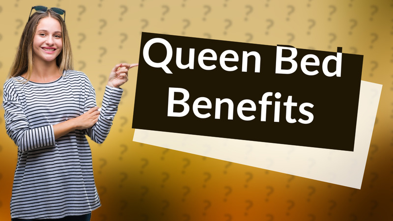 Queen Bed Benefits