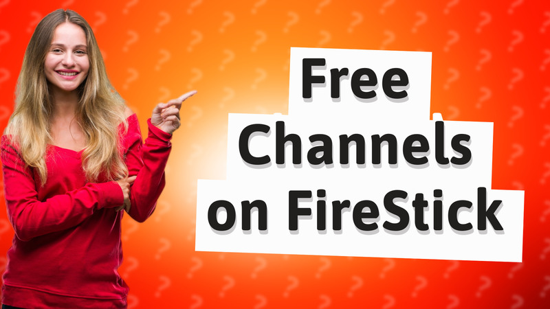 Free Channels on FireStick