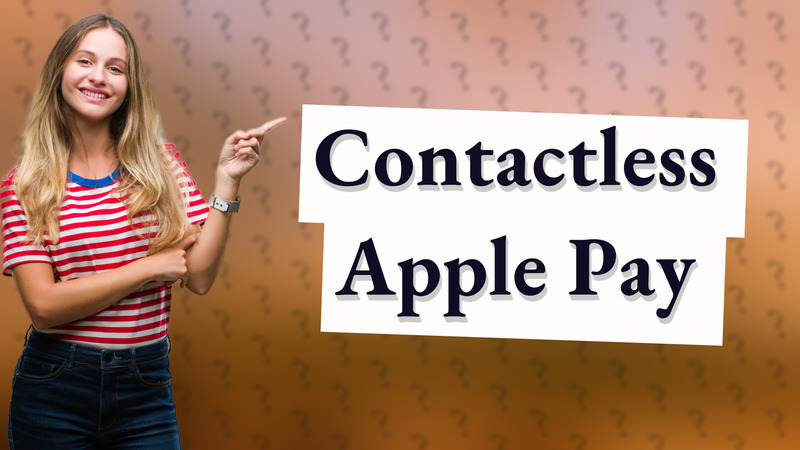 Contactless Apple Pay
