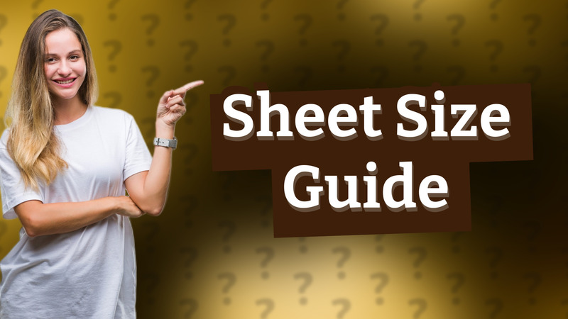 Sheet Size Guide