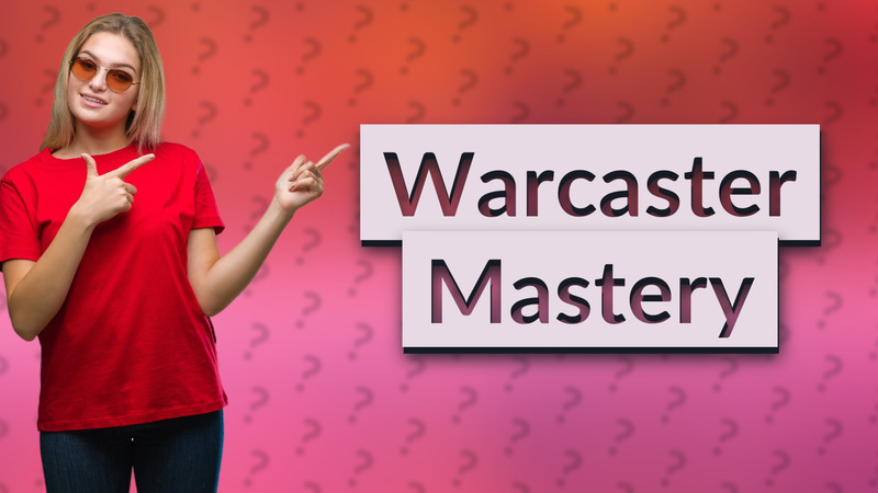 Warcaster Mastery