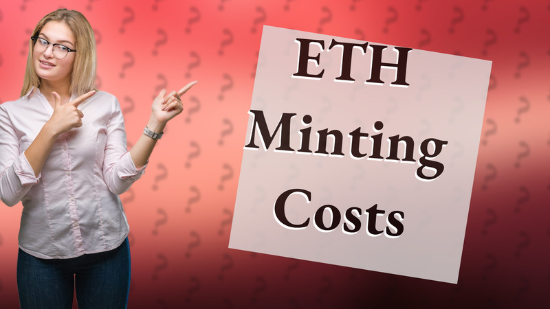 ETH Minting Costs