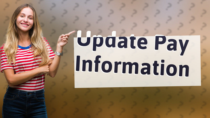 Update Pay Information