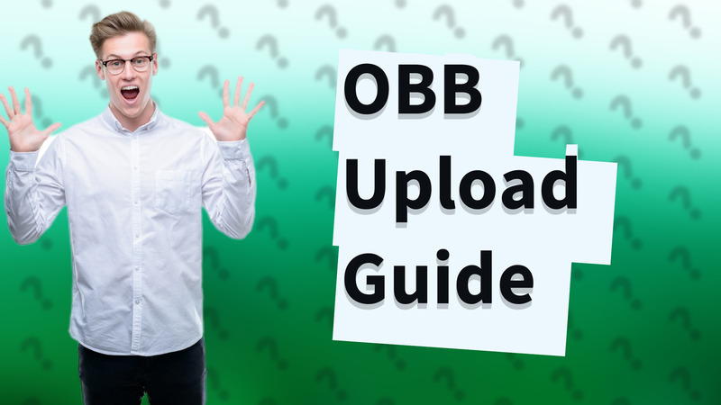 OBB Upload Guide