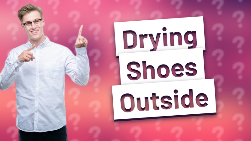Drying Shoes Outside