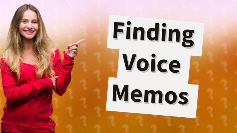 Finding Voice Memos