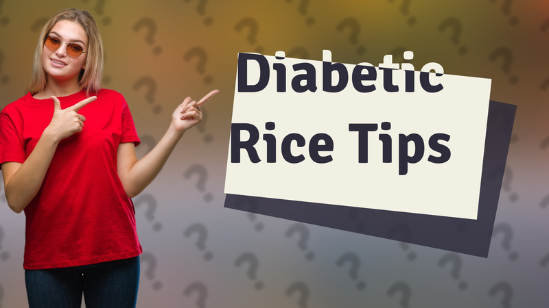 Diabetic Rice Tips