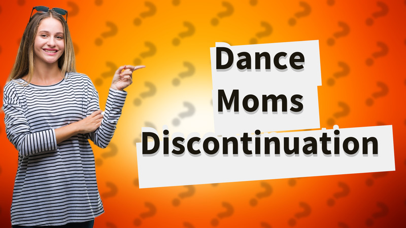 Dance Moms Discontinuation