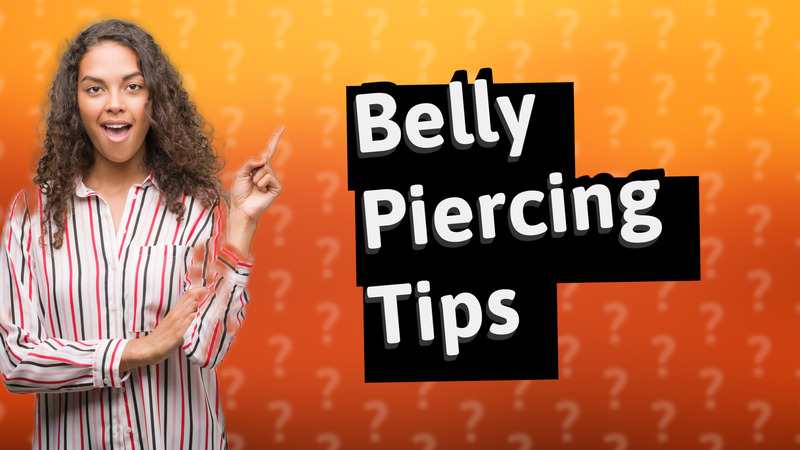 Belly Piercing Tips