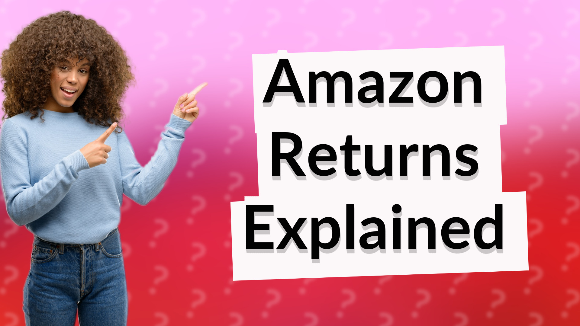 Amazon Returns Explained
