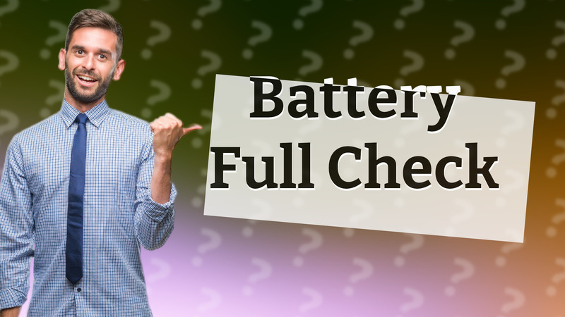 Battery Full Check