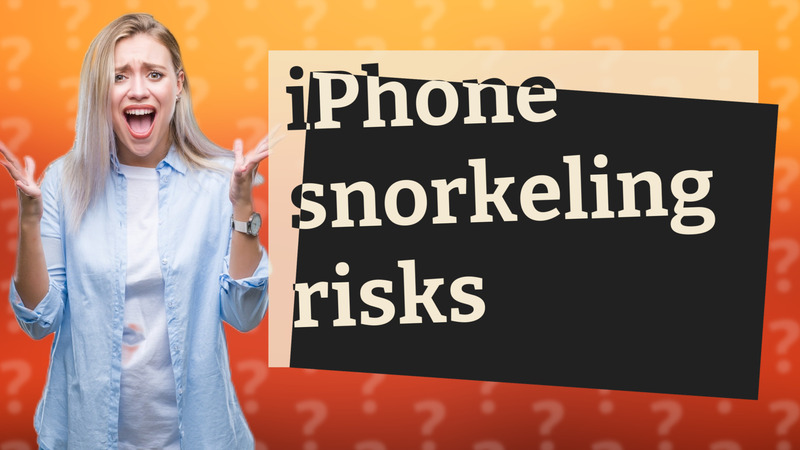 iPhone snorkeling risks