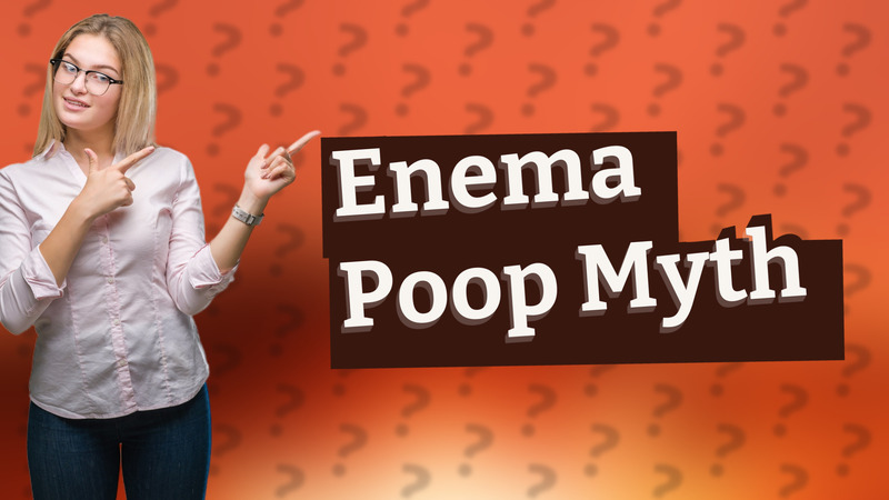 Enema Poop Myth