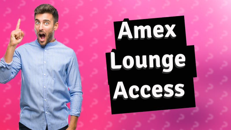 Amex Lounge Access