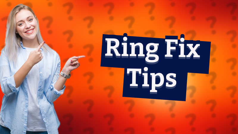 Ring Fix Tips