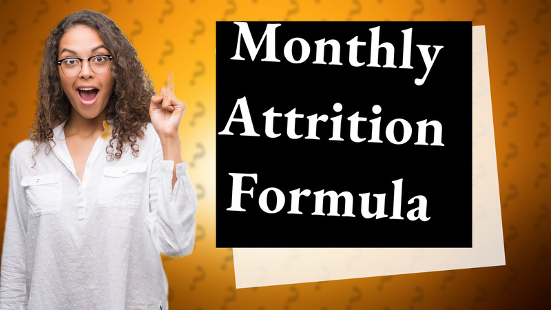 Monthly Attrition Formula
