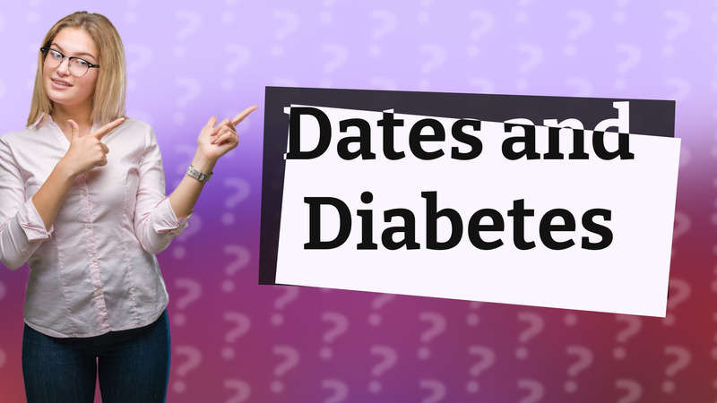 Dates and Diabetes