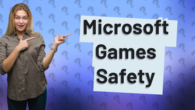 Microsoft Games Safety