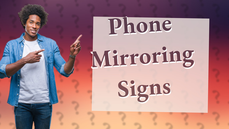 Phone Mirroring Signs