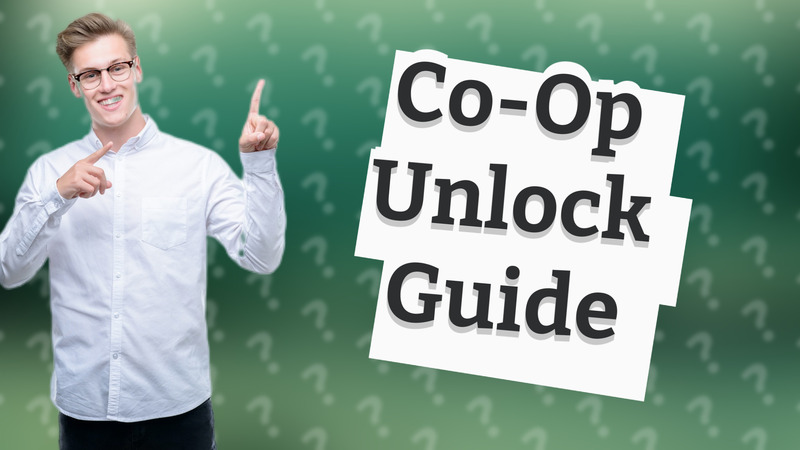 Co-Op Unlock Guide