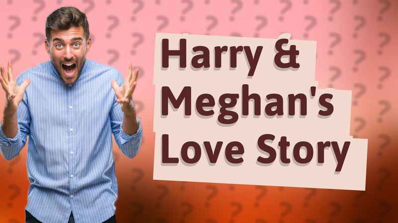 Harry & Meghan's Love Story