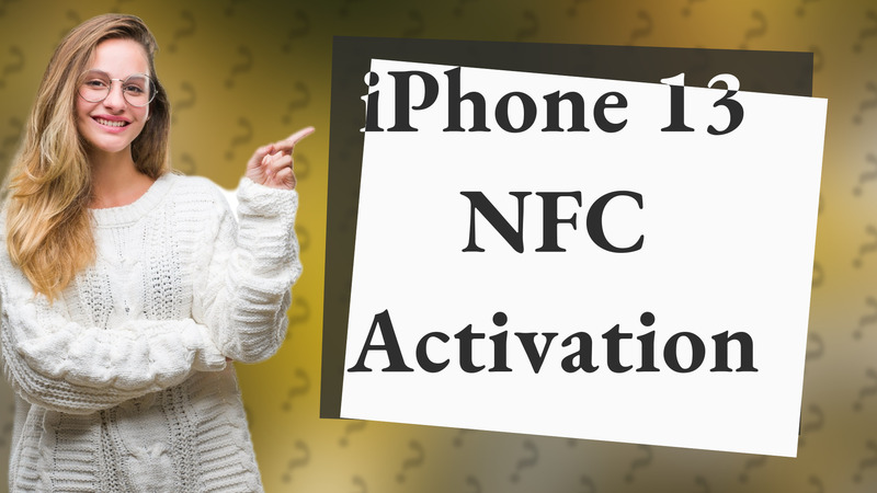 iPhone 13 NFC Activation