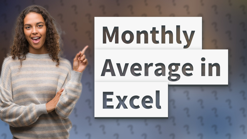 Monthly Average in Excel