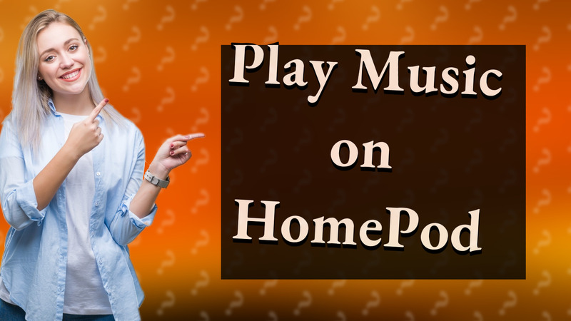 Play Music on HomePod