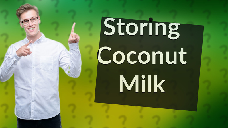 Storing Coconut Milk