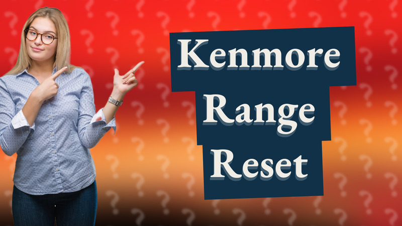 Kenmore Range Reset