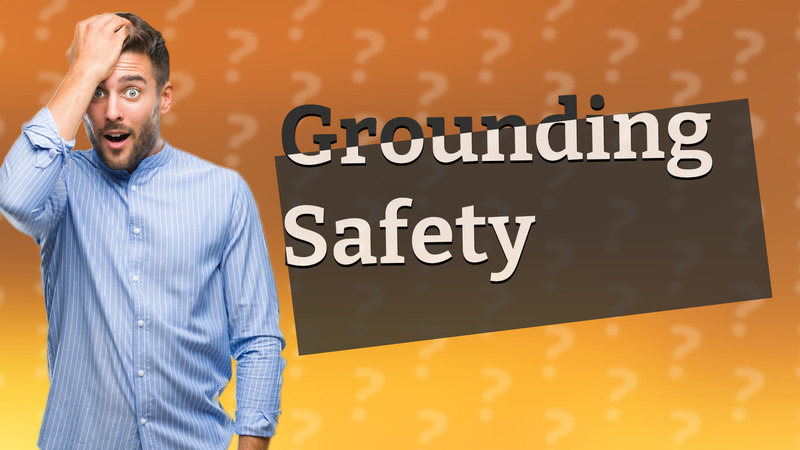Grounding Safety