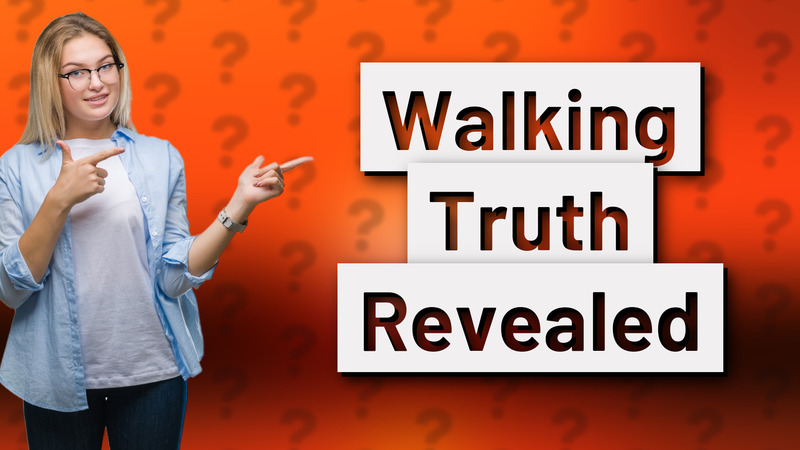 Walking Truth Revealed