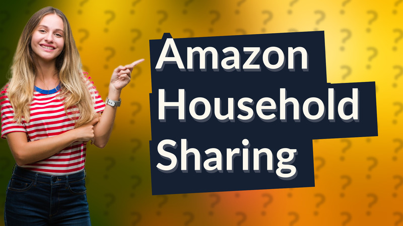 Amazon Household Sharing